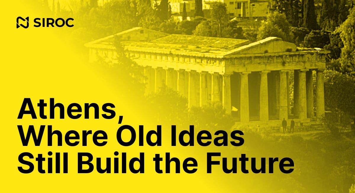 Athens: Where Old Ideas Still Build the Future
